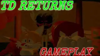 TD RETURNS GAMEPLAY