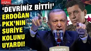 YPG'ye Suriye uyarısı! Erdoğan sert çıktı: 