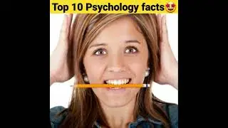Top 10 Psychology Facts |  Interesting Facts | Facts | Top 10