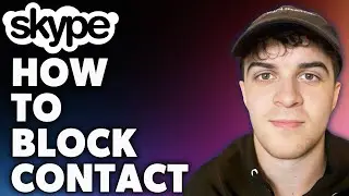 How to block skype contact (Full 2024 Guide)