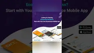 Start your own eCommerce mobile app| Ecommerce app development company