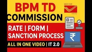 BPM TD Commission Full Guide | Rate, Form & Sanction Process in IT 2.0
