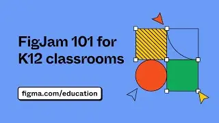 FigJam 101 для класса K12