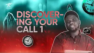 DISCOVERING YOUR CALL 1 - PASTOR SHEDRACH EBIWARI - THE CALLED MAN BOOTCAMP 2026