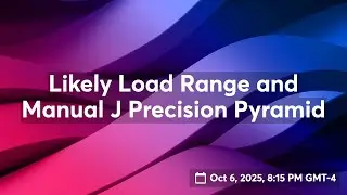Likely Load Range and Manual J Precision Pyramid