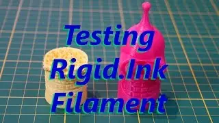 ▼ My FAR FROM FINAL test about Rigid.Ink filament.