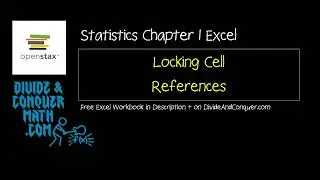 OpenStax Statistics Chapter 1 Excel 5 - Locking Cells