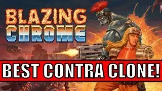 Blazing Chrome is the BEST Contra CLONE I've EVER SEEN on Nintendo Switch! | 8-Bit Eric | 8-Bit Eric