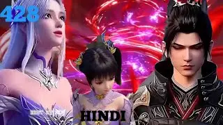 BTTH season 5 Ep.428 Explained  in Hindi | battle Throuh The Heavens full details.(Nobel ) BTTH New