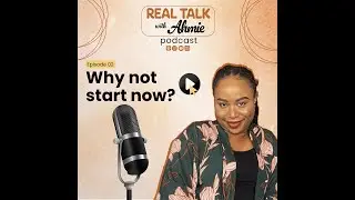 Episode 2 | Why not start now?