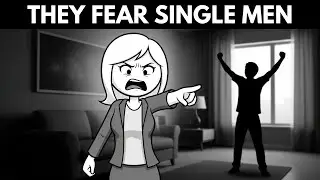 How Society Programmed Women To Hate Single Men (The Truth)