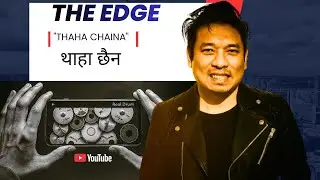 Thaha Chaina - The Edge Band | Drum Cover | Real Drum Performance | Sad Song | Real Drum Nepal 