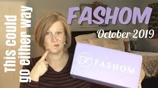 Fashom | Октябрь 2019 | Это может произойти по-разному | Чувствую себя не совсем собой