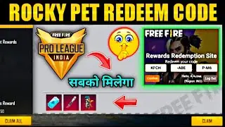 ROCKY PET REDEEM CODE || 18 JULY REDEEM CODE || PRO LEAGUE FINAL REDEEM CODE | FREE FIRE REDEEM CODE