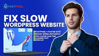 How to Speed Up Your WordPress Website For Free with FastPixel