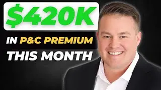 How This Insurance Agent Wrote Over $420k In P&C Premium In One Month