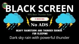 Heavy Rain and Thunder Sounds for Sleeping - Black Screen | Relax, Meditate & Sleep to Storm Sounds