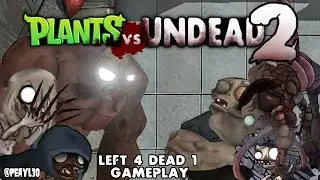 Plants vs Undead 2 Mod BETA (Left 4 dead 1)