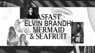 EASY ACCESS - Mermaid & Seafruit - Asfast - Elvin Brandhi