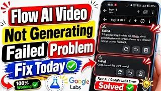 Google Flow video not generating problem || Google flow Oops something went wrong problem today