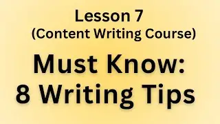 How to Make Writing Interesting & Clear | 8 Writing Tips