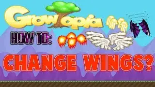 Growtopia | WING CHANGER + EFFECTS 2.55 [NO BAN]!!!