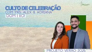 Culto de Celebra&ccedil;&atilde;o | Santa Ceia | Projeto Ver&atilde;o 2026 | 11/01/2026