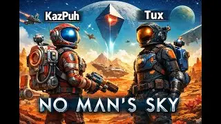 No Man's Sky Funny Moments | Learning the game all over again with @tux-vids