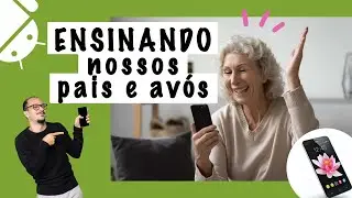 Aprendendo a usar o celular | Android na pr&aacute;tica