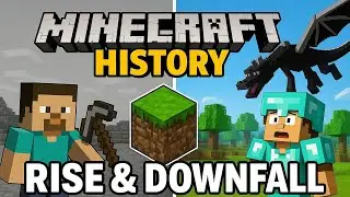 The History of Minecraft: The Rise and The Downfall (2009 - Today) | Full Story & Evolution