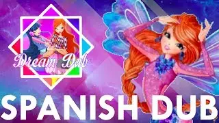 Winx Club WOW | DreamDub Auditions! [Spanish Fandub] (READ DESCRIPTION | LEE LA DESCRIPCI&Oacute;N)