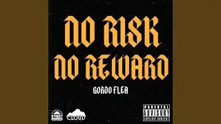 No Risk No Reward