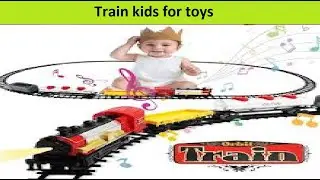 Train video for kids Toys | New kids toys | Toy videos for kids