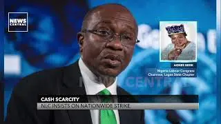 Naira Scarcity: Nigeria Labour Congress Insists Strike, Gives 7-Day Ultimatum to Federal Government