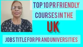 Top 10 PR Friendly courses in the UK for international students with Job titles and universities