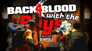 The Zombie Game You've Never Played... | Back4Blood with the Boys