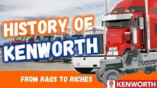 History of Kenworth - America's Most Iconic Truck?