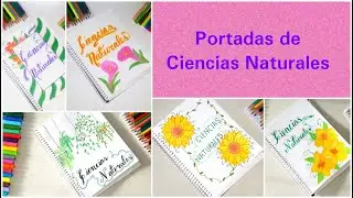 Portadas para Cuadernos de Ciencias Naturales -fáciles y bonitas-