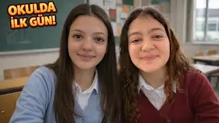OKULUN İLK GÜNÜ VLOG 