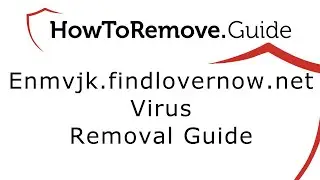 Enmvjk.findlovernow.net Virus Removal