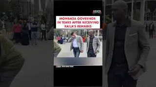 MOMBASA GOVERNOR IN TEARS AFTER RECEIVING RAILA'S REMAINS #trending #breakingnews #mombasa #raila