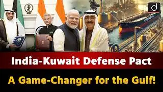 PM Modi's Historic Kuwait Visit | Gulf Region | Around The World | UPSC | Drishti IAS English