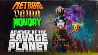 MetroidVania Monday #49, Revenge of the Savage Planet pt 4