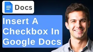How To Insert A Checkbox In Google Docs [2026 Guide]