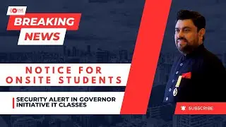 Security Red Alert in Governor House - Governor Initiative Class - Onsite Students Notice Must Watch