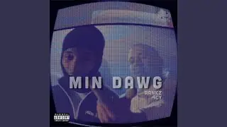 Min Dawg