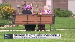 Trump admin to audit every Minnesota Medicaid bills