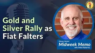 Gold and Silver Rally as Fiat Falters