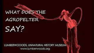 Agropelter - What does the Fearsome Critter say?