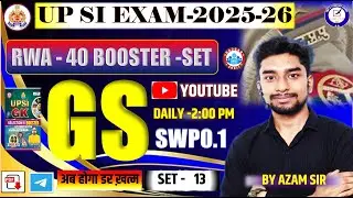 RWA UPSI GS BOOSTER SET SOLUTION | PRACTICE SET&ndash;13 | FULL GS ANALYSIS | SWP 0.1 | BY AZAM SIR